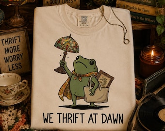 Comfort Colors® We Thrift at Dawn Shirt, Vintage Thrift Lover Tee