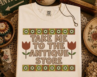 Comfort Colors® Take Me to the Antique Store Shirt, Vintage Farmhouse Tee