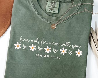 Camiseta Comfort Colors "No temas, porque yo estoy contigo", camiseta con versículo bíblico de Isaías, camiseta cristiana de moda, Isaías 41:10