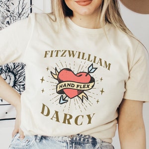 Fitzwilliam Darcy Shirt Fitzwilliam Darcy Hand Flex Tshirt Pride and Prejudice T-shirt Mr Darcy Shirt Jane Austen Gift Darcy Gift Booknerd