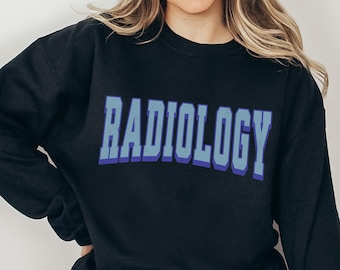 Radiology Sweatshirt Xray Sweater Radiology Shirt X-ray Tech Gift Xray Sweatshirt Radiology Jacket Rad Tech Week Gifts Radiology T Shirt