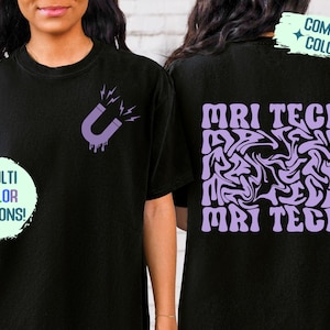 MRI Tech Shirt MRI tech t shirt MRI Technologist Shirt Xray Tech Shirt Magnetic Resonance Imaging Gift Radiologist Gift Radiology Tech Gift