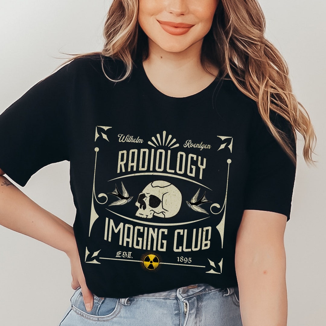 Xray Shirt Radiology Shirt Wilhelm Roentgen Shirt CT Technologist Shirt