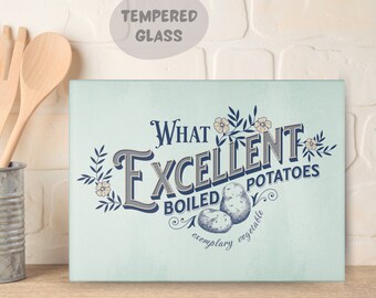 What Excellent Boiled Potatoes Glass Cutting Board Pride and Prejudice Fan Jane Austen Gifts for Booknerd Bookish Things Booklover Decor