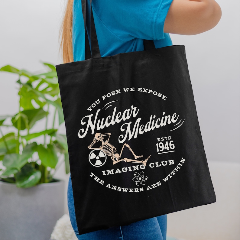 Nuc Med Technologist Bag Nuclear Medicine Week Tote Bag Nuc Med Tech