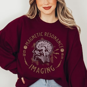 MRI Tech Sweatshirt MRI tech t shirt Magnetic Resonance Imaging Mri Technologist Radiologist Gift Mri Tech Gift MRI Safe Gift Radiology Gift