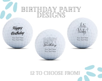 Custom Birthday Party Golf Balls - 12 Designs to Choose From - Personalized Golf Balls - Custom Birthday Party Favor - Golf Lover Birthday