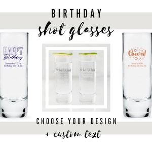 Custom Birthday Party Tall Shot Glasses - 12 Designs to Choose From - Personalized Shots - Custom Birthday Party Favor - Happy Birthday Shot