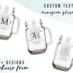 Custom Monogram Mason Jar Drinking Glasses - 6 Designs to Choose From - Personalized Mugs - Custom Wedding Favor - Bachelorette - Engagement