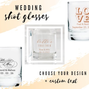 Custom Wedding Favor Shot Glasses - 49 Designs to Choose From - Personalized Shot Glass - Custom Unique Wedding Favor - Wedding Reception