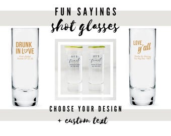 Custom Party Shot Glasses - 57 Designs to Choose From - Personalized Shot Glass - Bachelorette - Wedding - Birthday - Anniversary - Party