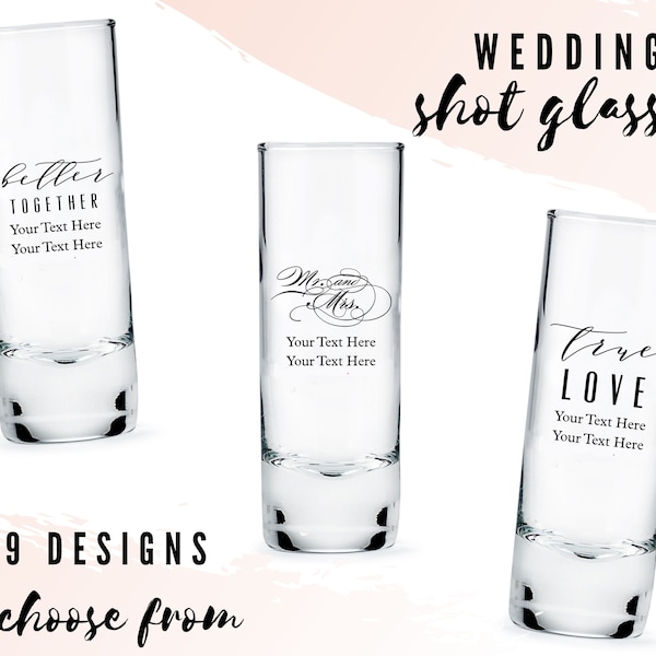 Custom Wedding Favor Shot Glasses - 49 Designs to Choose From - Personalized Tall Shot - Custom Unique Wedding Favor - Wedding Reception