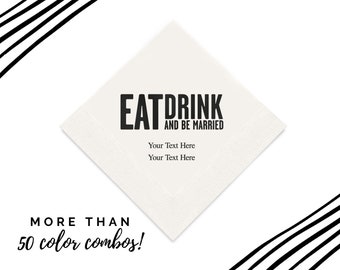 Eat Drink And Be Married Napkins - Paper Wedding Napkins - Custom Wedding Napkins in 50 Pack - Printed Napkin - Wedding Napkin - Reception
