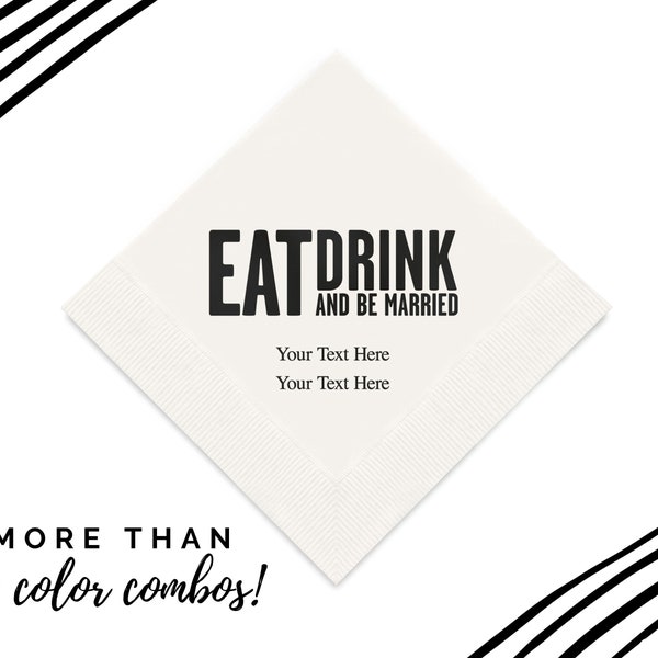 Eat Drink And Be Married Napkins - Paper Wedding Napkins - Custom Wedding Napkins in 50 Pack - Printed Napkin - Wedding Napkin - Reception