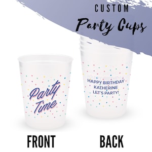 Personalized Party Time Plastic Party Cups - Custom Birthday 16oz. Party Cups - Retirement Party - Graduation Party - Party Décor - NYE Cups