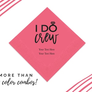 Personalized I Do Crew Napkins - 50 Cocktail Personalized Engagement Napkins - Custom Bridal Shower Napkin - Bachelorette Party Napkins