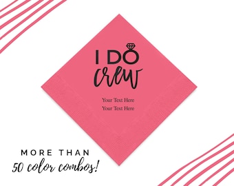 Personalized I Do Crew Napkins - 50 Cocktail Personalized Engagement Napkins - Custom Bridal Shower Napkin - Bachelorette Party Napkins