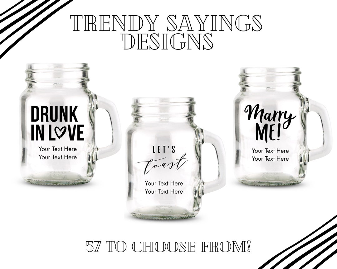 Custom Party Mason Jar Shot Glasses 57 Designs to Choose From