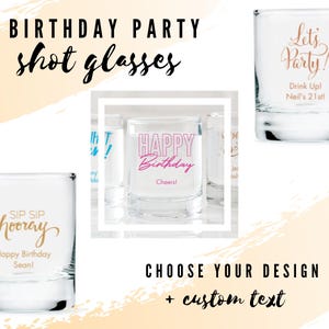 Custom Birthday Party Shot Glasses - 12 Designs to Choose From - Personalized Shot Glass - Custom Birthday Party Favor - Happy Birthday Shot