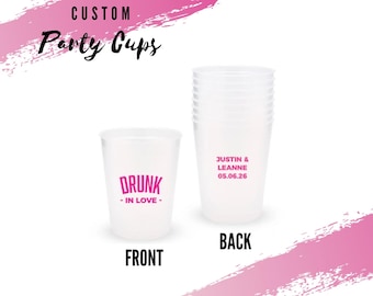 Set of 8 Customized Drunk In Love Party Glasses - Personalized Party Cups - Bachelorette Party Cups - Personalized Wedding Cups