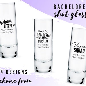 Custom Bachelorette Tall Shot Glasses - 44 Designs to Choose From - Personalized Shooters - Stagette Party Favor - Bachelorette Weekend
