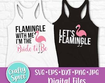 Flamingle met mij, ik ben de bruid als, laten we Flamingle SVG PNG DXF gesneden bestand Instant Download digitale bundel