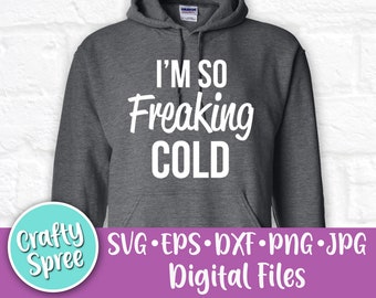 Freaking Cold Svg Etsy