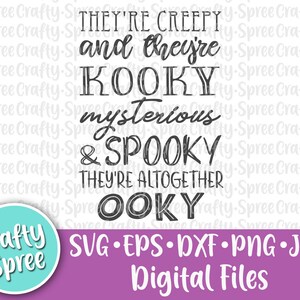 They're Creepy and They're Kooky Mysterious and Spooky They're ...