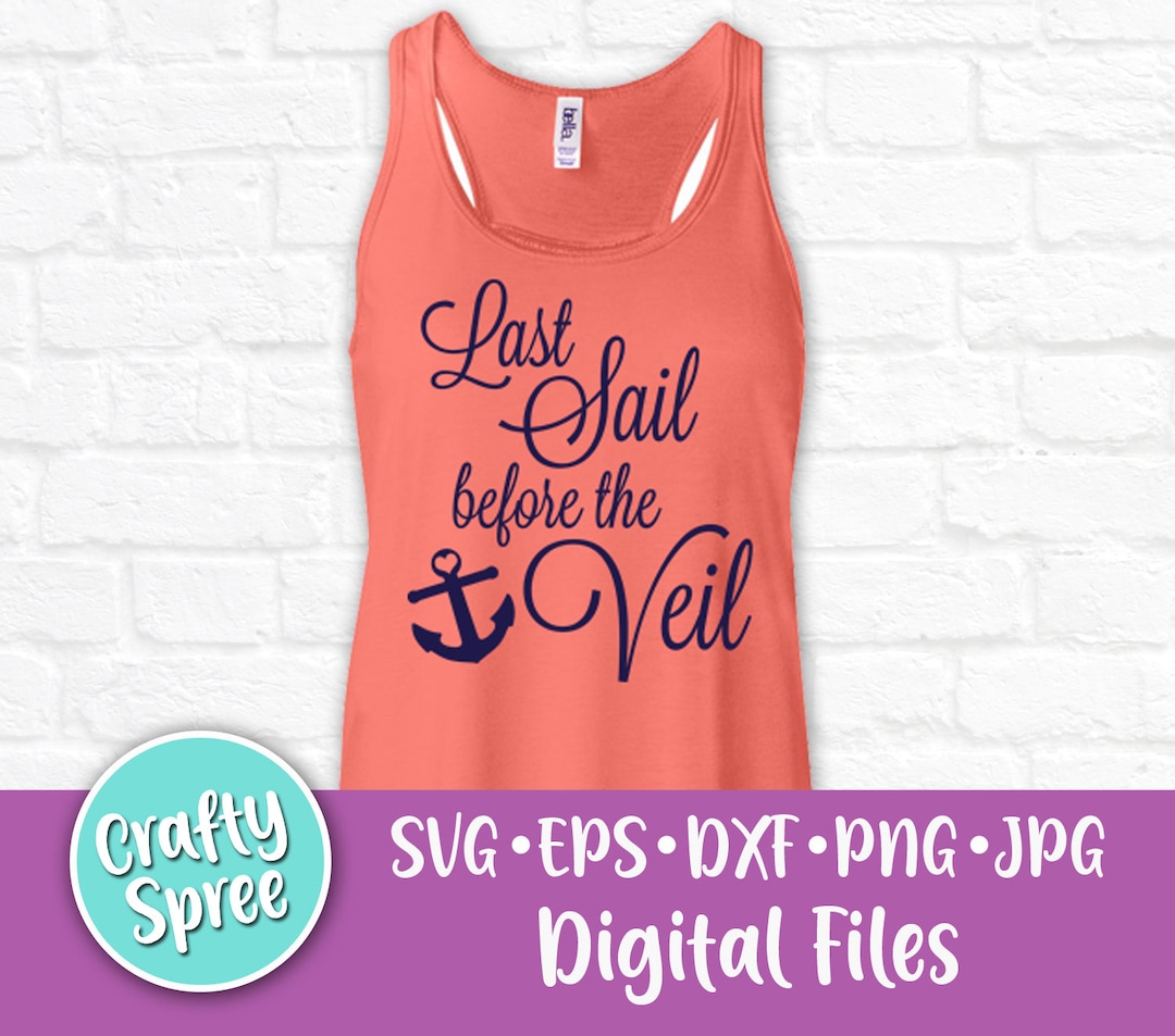 Last Sail Before the Veil SVG PNG DXF Cut File Instant Download Digital ...