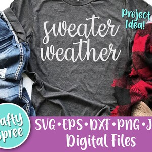 Sweater Weather SVG PNG DXF Cut File Instant Download File