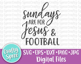 Zondag zijn voor Jezus en voetbal SVG PNG DXF gesneden Instant Download bestand