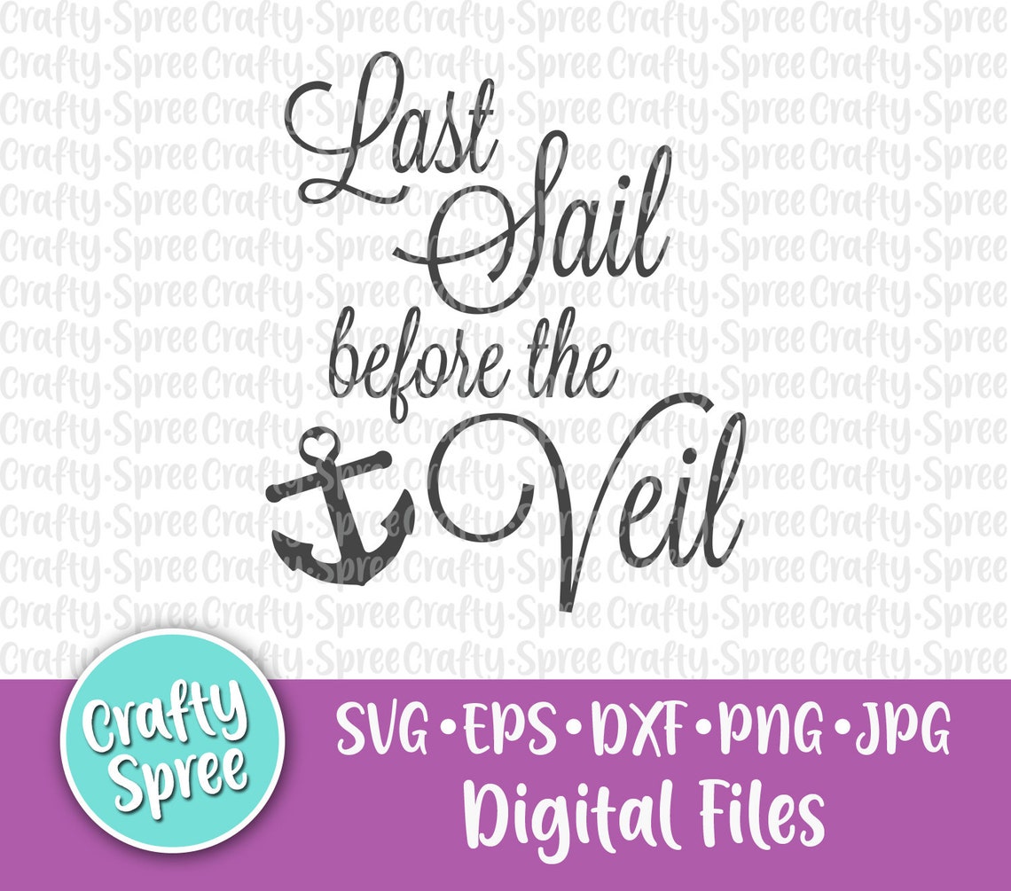 Last Sail Before the Veil SVG PNG DXF Cut File Instant - Etsy