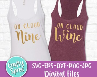On Cloud Wine - On Cloud Nine SVG PNG DXF Cut File Instant Download Digital Bundle