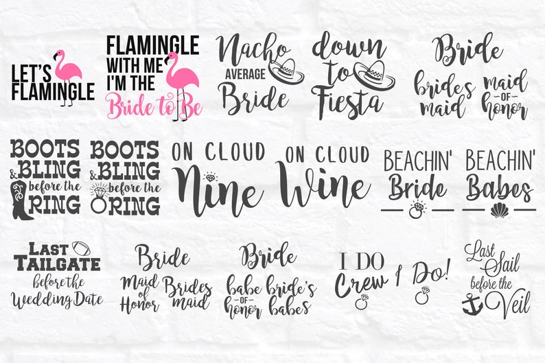 Op de afbeelding: Een set van 12 printbare ontwerpen voor bruidsfeest shirts of tassen. De ontwerpen bevatten zinnen zoals "Let's Flamingle", "Bride to Be", "Nacho Average Bride", "Down to Fiesta", "Boots & Bling Before the Ring", "On Cloud Nine Wine", "Beachin' Bride", "Beachin' Babes", "Last Tailgate Before the Wedding Date", "Bride Maid of Honor", "Bride Brides Maid", "Babe Bride's Babes", "I Do Crew", "I Do!" en "Last Sail Before the Veil".