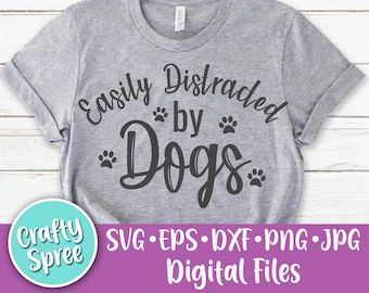 Facilmente distratto da cani SVG PNG DXF File di taglio Download immediato File sublimazione