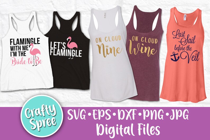 Op de afbeelding: Vijf verschillende tanktops met verschillende ontwerpen en tekst. De ontwerpen omvatten een flamingo, een anker en tekst die zegt "Flamingle with me I'm the Bride to Be", "Let's Flamingle", "On Cloud Nine", "On Cloud Wine" en "Last Sail Before the Veil".