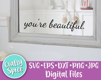 You're Beautiful SVG PNG DXF Cut File Instant Download File