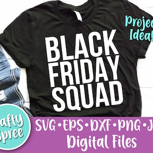Black Friday Squad SVG PNG DXF Cut File Instant Download File Black Friday Shopping