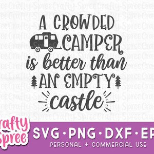 Overvolle Camper SVG - Een overvolle camper is beter dan een leeg kasteel - Camping Svg -Camping Sign Svg -Camping Bucket Svg -Camping Quotes Svg
