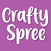 Crafty Spree