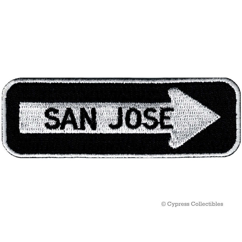 San JOSE ROAD SIGN patch embroidered iron-on applique One Way Highway Traffic Sign Road Emblem Biker Symbol Arrow California image 1