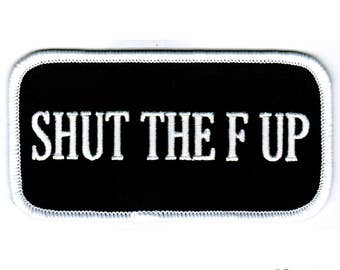 Toppa da motociclista "SHUT the F UP", ricamata, termoadesiva, con emblema motociclistico e scritta "Umorismo"