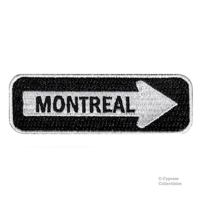 MONTREAL ROAD SIGN patch embroidered iron-on applique One Way Highway Traffic Sign Road Emblem Biker Symbol Arrow Quebec Canada