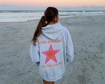 Look Forward to the Future Hoodie -