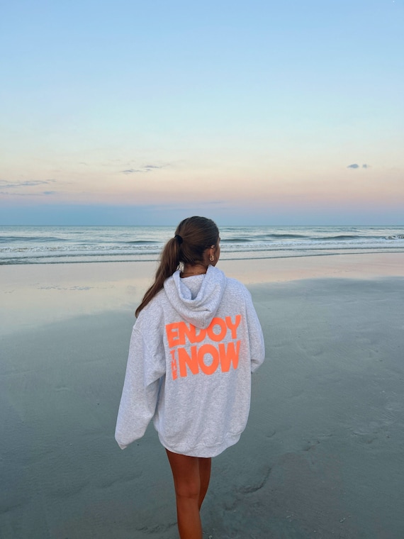 Enjoy the Now Hoodie - PUFF PRINT Trendy Hoodie, Oversized Hoodie, Gift for Her, Aesthetic Sweatshirt