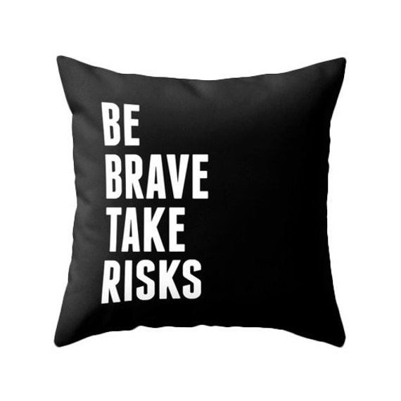 Be Brave Take Risks Black Typography Throw Pillow Black and | Etsy