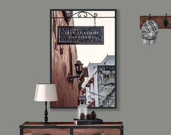 Cartagena Colombia/Life is Good/Iron Sign/Walled Colonial City/Street Scene/Fine Art Photography/Sm- Oversized Wall Decor/Canvas,Metal,Paper