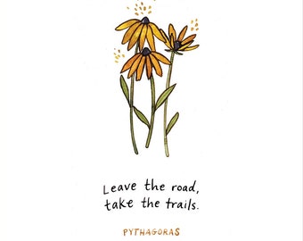 Leave the Road, Take the Trails - Inspirational Quote - Archival Watercolor 6x6 Art Print