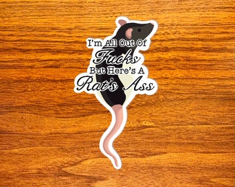 Rat's Ass - Vinyl Rat Sticker, Funny Sarcastic Saying Sticker for Water Bottle or Laptop