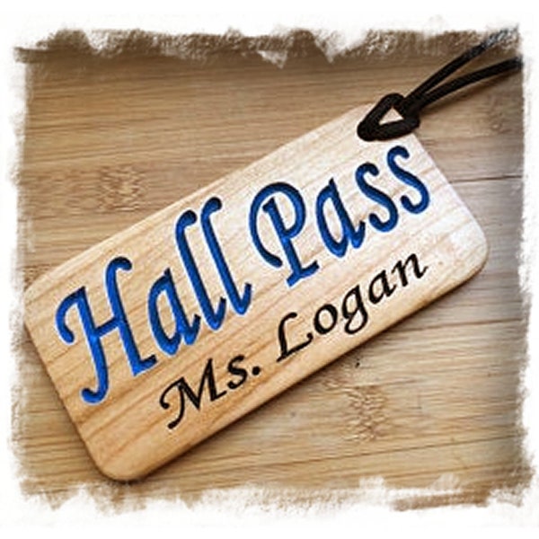 PERSONALIZED HALL PASS | Hall Pass Gift for Teachers | 16 text color choices | clear coated easily sanitized | Perfect Gift